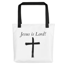 Load image into Gallery viewer, Jesus Is Lord Tote

