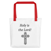 Load image into Gallery viewer, Holy Is The Lord Tote
