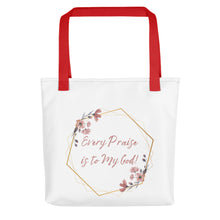 Load image into Gallery viewer, Every Praise Is To My God Tote
