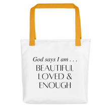 Load image into Gallery viewer, Beautiful Loved &amp; Enough Tote
