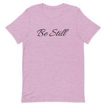 Load image into Gallery viewer, Be Still T-Shirt

