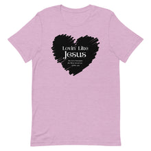 Load image into Gallery viewer, Lovin Like Jesus T-Shirt
