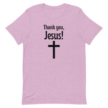 Load image into Gallery viewer, Thank You Jesus T-Shirt
