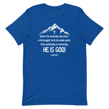 Load image into Gallery viewer, Psalm 90:2 T-Shirt
