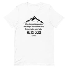 Load image into Gallery viewer, Psalm 90:2 T-Shirt
