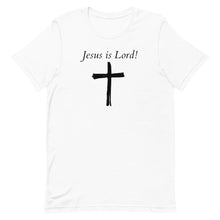 Load image into Gallery viewer, Jesus Is Lord T-Shirt
