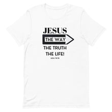 Load image into Gallery viewer, John 14:6 T-Shirt
