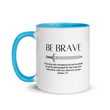 Load image into Gallery viewer, Be Brave Mug
