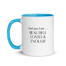 Load image into Gallery viewer, Beautiful Loved &amp; Enough Mug
